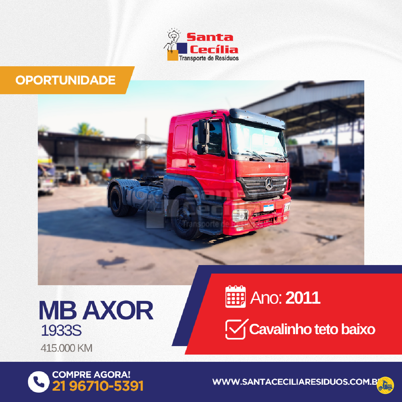 CAMINHAO MERCEDES-BENZ MB 1933 Cavalo Mecânico Cavalo 4x2 Santa Cecilia Transportes RIO DE JANEIRO RIO DE JANEIRO RJ